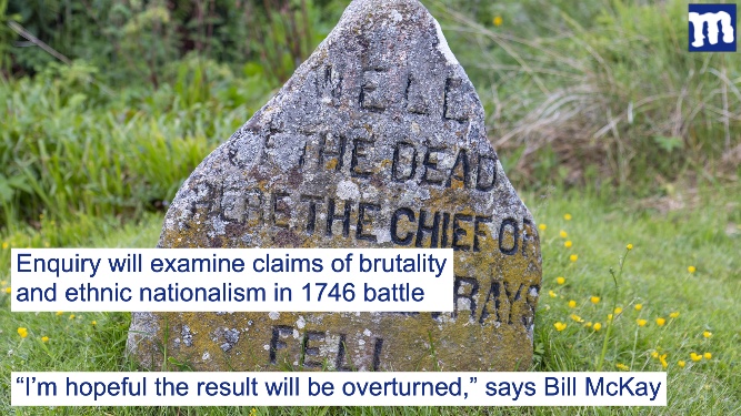 Government opens inquiry into Culloden